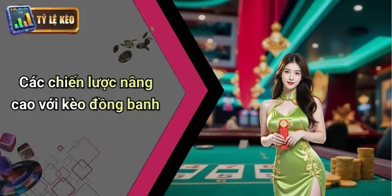 Kèo Đồng Banh: Kinh Nghiệm Cá Cược Và Mẹo Chơi Hiệu Quả 4 Kèo Đồng Banh