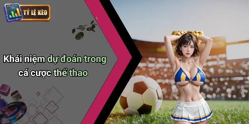 Dự đoán 1 Dự Đoán