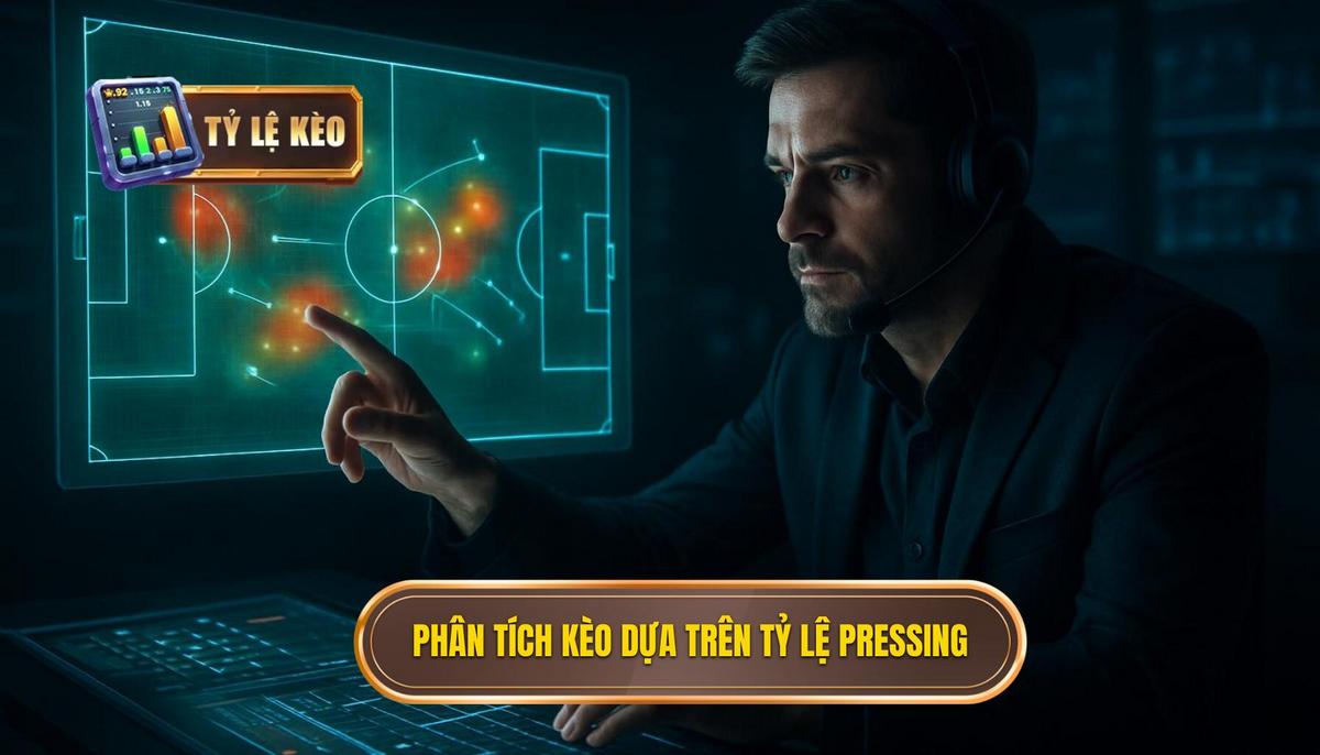 Cách Phân Tích Kèo Dựa Trên Tỷ Lệ Pressing_ Ứng Dụng Thực Tế